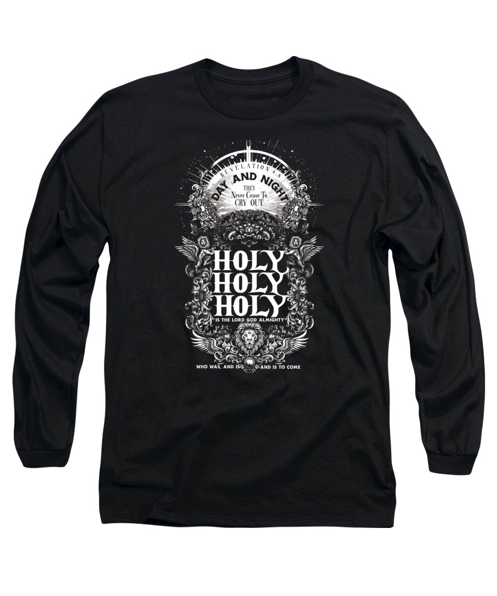 Holy Holy Holy - Long Sleeve T-Shirt