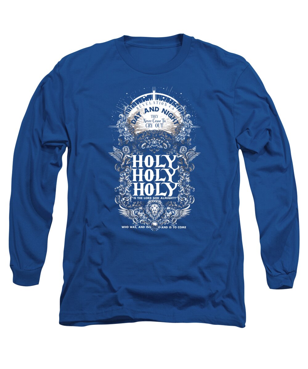 Holy Holy Holy - Long Sleeve T-Shirt