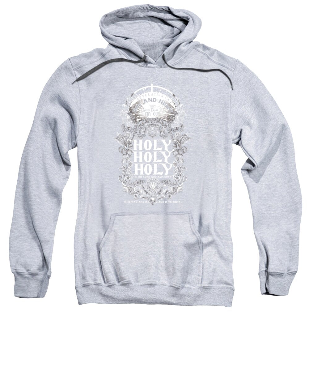 Holy Holy Holy - Sweatshirt