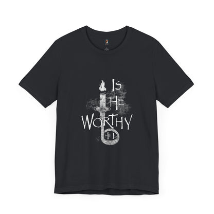 IS HE WORTHY | Unisex Ultrasoft Tee