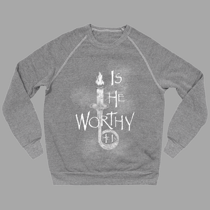 IS HE WORTHY | Crewneck Sweatshirt